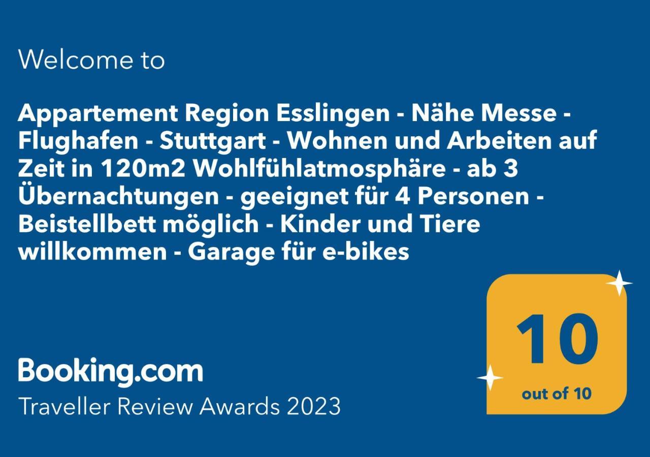 Appartement Region Esslingen - Naehe Messe - Flughafen - Stuttgart - Wohnen Und Arbeiten Auf Zeit In 120M2 Wohlfuehlatmosphaere - Ab 3 Uebernachtungen - Geeignet Fuer 4 Pers Incl Kinder - Beistellbett Moeglich - Kinder Und Tiere Willkommen - Garage F Altbach Zewnętrze zdjęcie